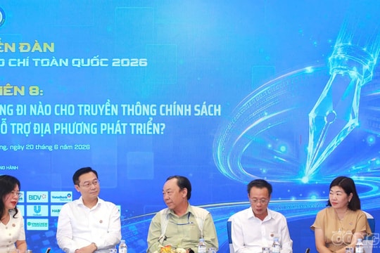 Báo chí phải đồng hành xuyên suốt toàn bộ vòng đời chính sách