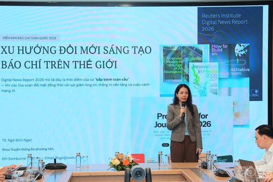 Diễn đàn Báo chí toàn quốc 2026: Đổi mới sáng tạo để giữ độc giả và phát triển kinh tế báo chí