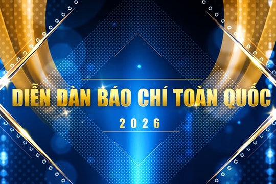 Diễn đàn Báo chí toàn quốc 2026: Từ những cuộc đối thoại thẳng thắn đến khát vọng kiến tạo tương lai